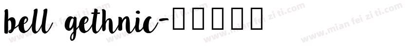 bell gethnic字体转换